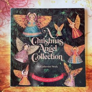A Christmas Angel Collection 12 Angels to Cut Out and Color by Catherine Stock